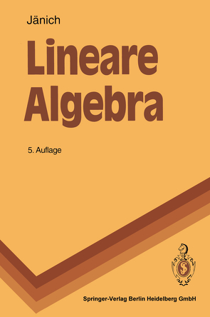 Lineare Algebra von Jänich,  Klaus