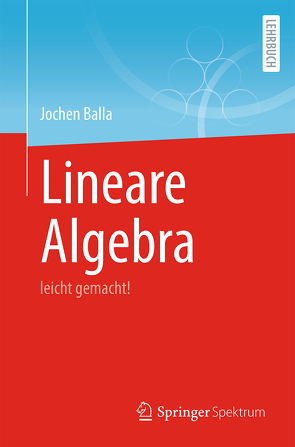 Lineare Algebra von Balla,  Jochen