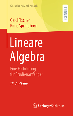 Lineare Algebra von Fischer,  Gerd, Springborn,  Boris