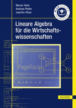 Lineare Algebra für die Wirtschaftswissenschaften von Helm,  Werner, Ohser,  Joachim, Pfeifer,  Andreas