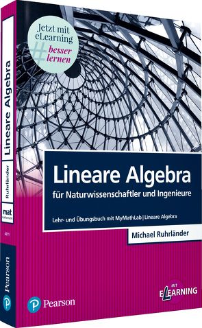 Lineare Algebra für Naturwissenschaftler und Ingenieure von Ruhrländer,  Michael