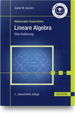 Lineare Algebra von Gramlich,  Günter M.