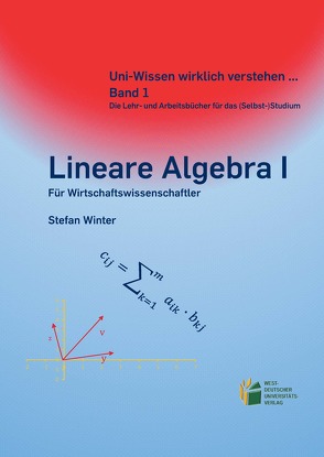 Lineare Algebra I von Winter,  Stefan