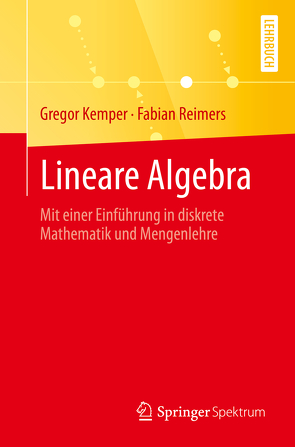 Lineare Algebra von Kemper,  Gregor, Reimers,  Fabian