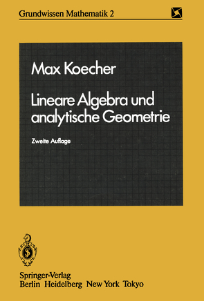 Lineare Algebra und analytische Geometrie von Koecher,  Max