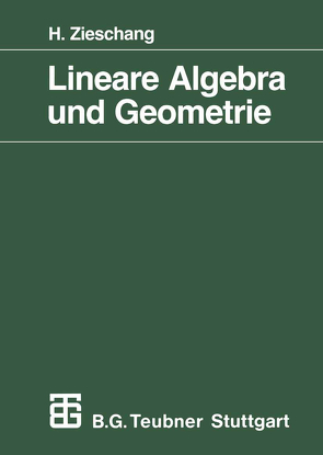 Lineare Algebra und Geometrie von Zieschang,  Heiner