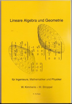 Lineare Algebra und Geometrie von Kimmerle,  Wolfgang, Stroppel,  Markus