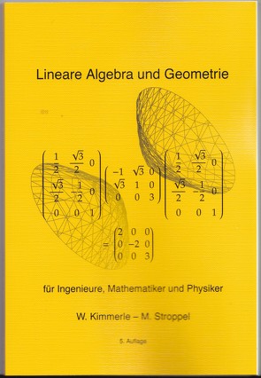 Lineare Algebra und Geometrie von Kimmerle,  Wolfgang, Stroppel,  Markus