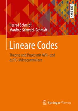 Lineare Codes von Schmidt,  Herrad, Schwabl-Schmidt,  Manfred
