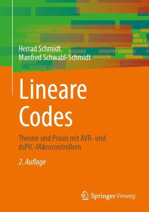 Lineare Codes von Schmidt,  Herrad, Schwabl-Schmidt,  Manfred