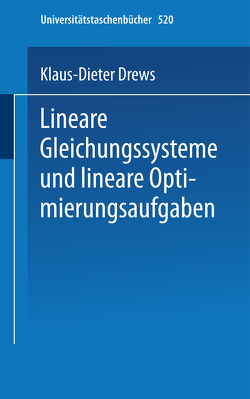 Lineare Gleichungssysteme und lineare Optimierungsaufgaben von Drews,  K.-D.