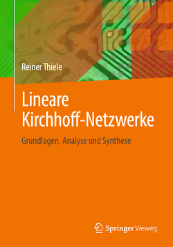 Lineare Kirchhoff-Netzwerke von Thiele,  Reiner