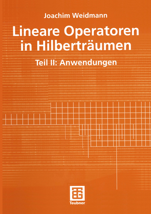 Lineare Operatoren in Hilberträumen von Weidmann,  Joachim