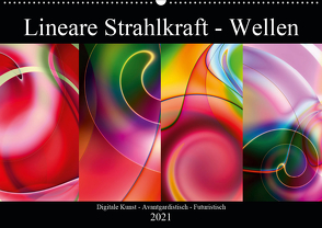 Lineare Strahlkraft – Wellen, Digitale Kunst (Wandkalender 2021 DIN A2 quer) von ClaudiaG