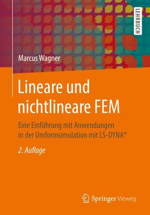 Lineare und nichtlineare FEM von Wagner,  Marcus