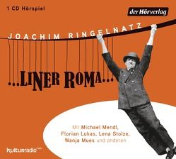 …liner Roma… – von Gerwin,  Thomas, Lukas,  Florian, Mendl,  Michael, Mues,  Wanja, Ringelnatz,  Joachim, Stolze,  Lena