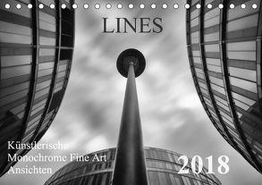 LINES – Künstlerische Monochrome Fine Art Ansichten (Tischkalender 2018 DIN A5 quer) von Will,  Thomas