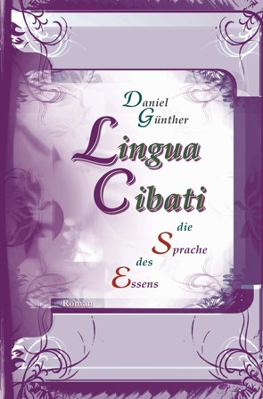 Lingua Cibati von Günther,  Daniel