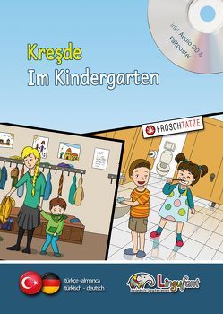 Lingufant – Kreşde/Im Kindergarten – türkisch/deutsch – mit CD von Heuer-Diakow,  Sabrina, Wong,  Shujun