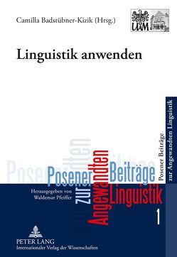 Linguistik anwenden von Badstübner-Kizik,  Camilla