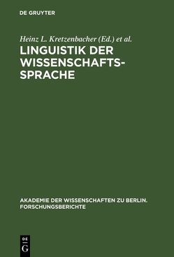 Linguistik der Wissenschaftssprache von Kretzenbacher,  Heinz L., Weinrich,  Harald