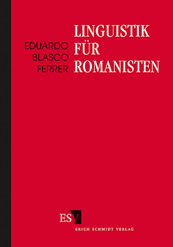 Linguistik für Romanisten von Blasco Ferrer,  Eduardo