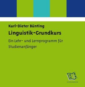 Linguistik-Grundkurs von Bünting,  Karl-Dieter