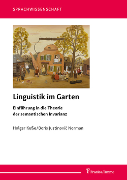 Linguistik im Garten von Kuße,  Holger, Norman,  Boris Justinovič