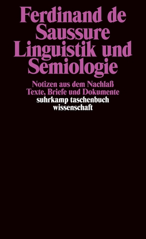 Linguistik und Semiologie von Fehr,  Johannes, Saussure,  Ferdinand de
