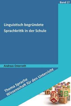 Linguistisch begründete Sprachkritik in der Schule von Osterroth,  Andreas