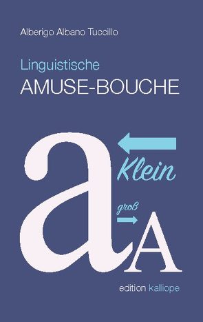 Linguistische Amuse-Bouche von Tuccillo,  Alberigo Albano