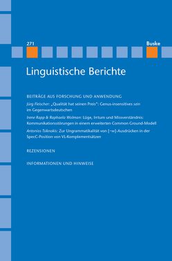 Linguistische Berichte Heft 271 von Fleischer,  Jürg, Grewendorf,  Günther, Rapp,  Irene, Stechow,  Arnim von, Steinbach,  Markus, Tsiknakis,  Antonios, Wolman,  Raphaela