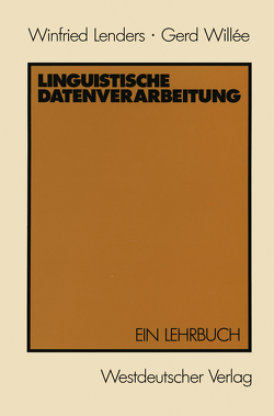 Linguistische Datenverarbeitung von Lenders,  Winfried