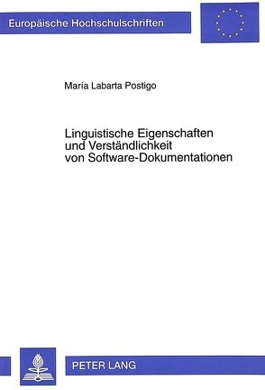 Linguistische Eigenschaften und Verständlichkeit von Software-Dokumentationen von Labarta Postigo,  María