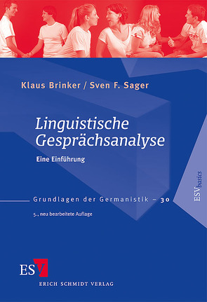 Linguistische Gesprächsanalyse von Brinker,  Klaus, Sager,  Sven F.