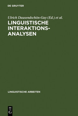Linguistische Interaktionsanalysen von Dausendschön-Gay,  Ulrich, Gülich,  Elisabeth, Krafft,  Ulrich