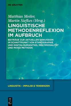 Linguistische Methodenreflexion im Aufbruch von Meiler,  Matthias, Siefkes,  Martin