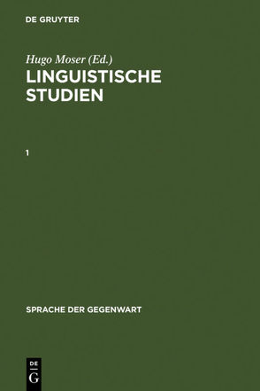 Linguistische Studien / Linguistische Studien. 1 von Eggers,  Hans, Erben,  Johannes, Leys,  Odo, Moser,  Hugo, Neumann,  Hans