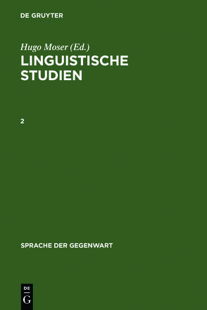Linguistische Studien / Linguistische Studien. 2 von Eggers,  Hans, Erben,  Johannes, Leys,  Odo, Moser,  Hugo, Neumann,  Hans