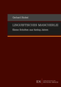 Linguistisches Mancherlei von Stickel,  Gerhard
