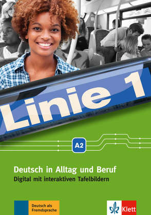 Linie 1 A2 digital von Dengler,  Stefanie, Harst,  Eva, Hoffmann,  Ludwig, Kaufmann,  Susan, Lösche,  Ralf-Peter, Moritz,  Ulrike, Rodi,  Margret, Rohrmann,  Lutz, Rusch,  Paul, Sonntag,  Ralf