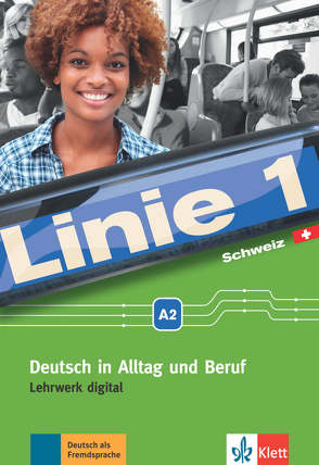 Linie 1 Schweiz A2 von Dengler,  Stefanie, Harst,  Eva, Hoffmann,  Ludwig, Kaufmann,  Susan, Lösche,  Ralf-Peter, Moritz,  Ulrike, Rodi,  Margret, Rohrmann,  Lutz, Rusch,  Paul, Sonntag,  Ralf, Staufer-Zahner,  Käthi