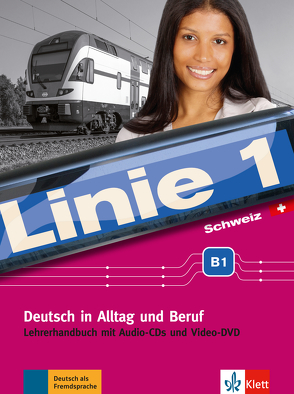 Linie 1 Schweiz B1 von Staufer-Zahner,  Käthi, Wirth,  Katja
