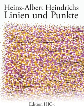Linien und Punkte von Heindrichs,  Heinz-Albert, Menke,  Marcellus M.