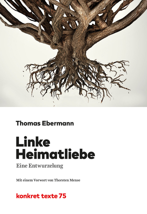 Linke Heimatliebe von Ebermann,  Thomas