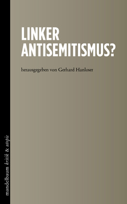 Linker Antisemitismus? von Hanloser,  Gerhard