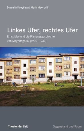 Linkes Ufer, rechtes Ufer von Flierl,  Thomas, Konyševa,  Evgenija, Meerovič,  Mark