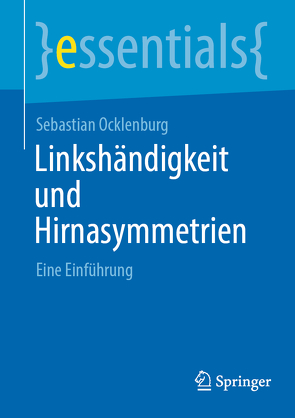 Linkshändigkeit und Hirnasymmetrien von Ocklenburg,  Sebastian