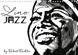 Lino Jazz (Wandkalender 2022 DIN A4 quer) von Richter,  Robert