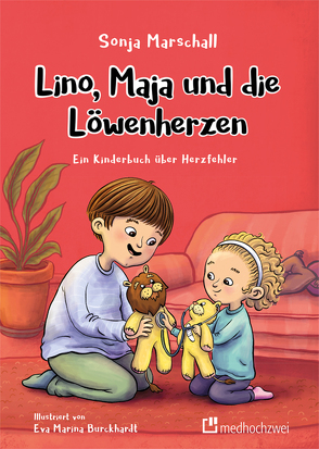 Lino, Maja und die Löwenherzen von Burckhardt,  Eva Marina, Marschall,  Sonja